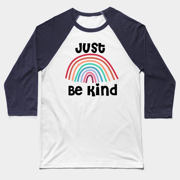 Just Be Kind Rainbow Baseball T-Shirt by Timeforplay